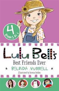 Lulu Bell's Best Friends Ever: 4 Books in 1