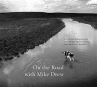 On the Road With Mike Drew