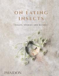 On Eating Insects