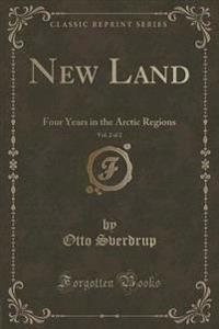 New Land, Vol. 2 of 2