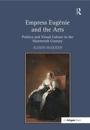 Empress Eugénie and the Arts