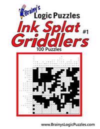 Brainy's Logic Puzzles Ink Splat Griddlers #1 100 Puzzles
