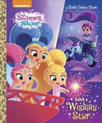 Catch a Wishing Star (Shimmer and Shine)