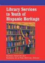 Library Services to Youth of Hispanic Heritage