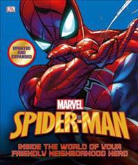 Spider-Man: Inside the World of Your Friendly Neighborhood Hero, Updated Edition