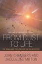 From Dust to Life