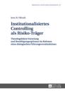 Institutionalisiertes Controlling ALS Risiko-Traeger