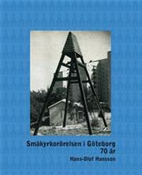 Småkyrkorörelsen i Göteborg 70 år