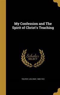 MY CONFESSION & THE SPIRIT OF