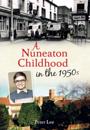 Nuneaton Childhood in the 1950s
