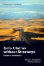 Auto Claims Without Attorneys: A Guide to Settlement