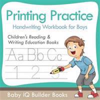 Printing Practice Handwriting Workbook for Boys: Children's Reading & Writing Education Books