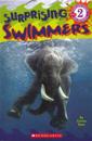 Surprising Swimmers (Scholastic Reader, Level 2)