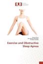Exercise and Obstructive Sleep Apnea
