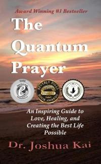 The Quantum Prayer