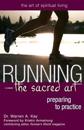 Running—The Sacred Art