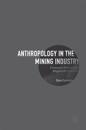 Anthropology in the Mining Industry