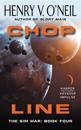Chop Line: The Sim War: Book Four