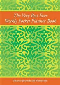 The Very Best Ever Weekly Pocket Planner Book