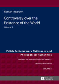 Controversy Over the Existence of the World: Volume II
