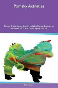 Pomsky Activities Pomsky Tricks, Games & Agility Includes