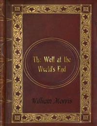 William Morris - The Well at the World's End