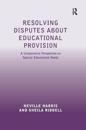 Resolving Disputes About Educational Provision