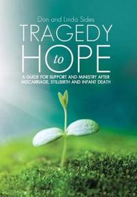 Tragedy to Hope