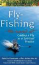Fly Fishing—The Sacred Art