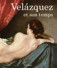 Velazquez et son temps