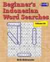 Beginner's Indonesian Word Searches - Volume 5