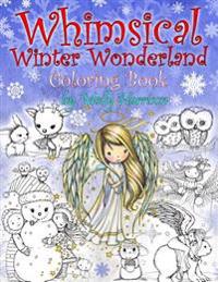 Whimsical Winter Wonderland: Coloring Book by Molly Harrison