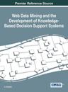 Web Data Mining and the Development of Knowledge-Based Decision Support Systems