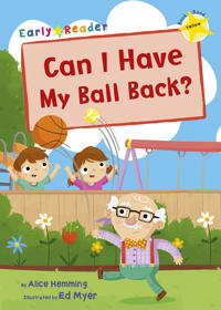 Can i have my ball back early reader
