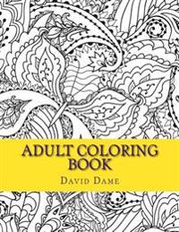 Adult Coloring Book: Inspire Creativity Reduce Stress and Bring Balance Featuring Mandalas and Henna Inspiring Paisley Patterns
