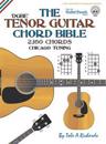 The Tenor Chord Bible: Dgbe Chicago Tuning 2,160 Chords