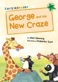 George and the new craze early reader