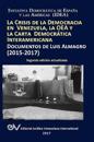 La Crisis de la Democracia En Venezuela, La Oea Y La Carta Democrática Interamericana