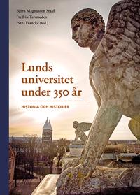 Lunds universitet under 350 år ? Historia och historier