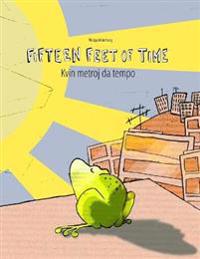 Fifteen Feet of Time/Kvin Metroj Da Tempo: Bilingual English-Esperanto Picture Book (Dual Language/Parallel Text)