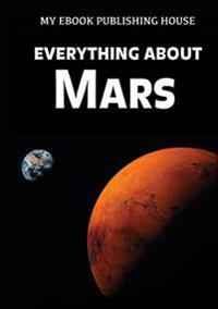 Everything about Mars