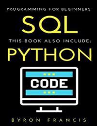 Programming for Beginners - 2 Manuscripts: SQL & Python