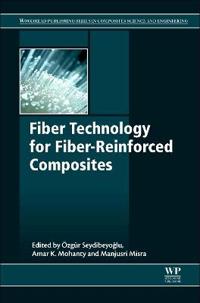 Fiber Technology for Fiber-Reinforced Composites