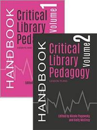 Critical Library Pedagogy Handbook