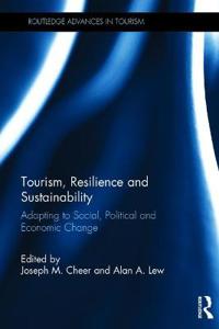 Tourism, resilience and sustainability - adapting to social, political and