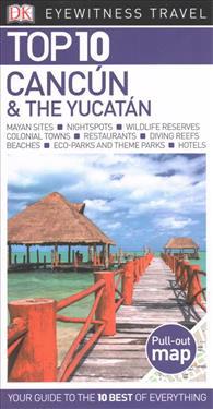 Top 10 Cancun & the Yucatan