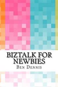 BizTalk for Newbies