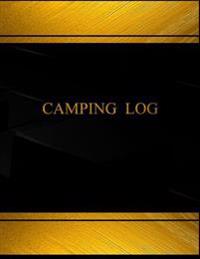 Camping Log (Log Book, Journal - 125 Pgs, 8.5 X 11 Inches): Camping Logbook (Black Cover, X-Large)