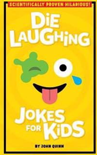 Die Laughing Jokes for Kids