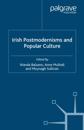 Irish Postmodernisms and Popular Culture